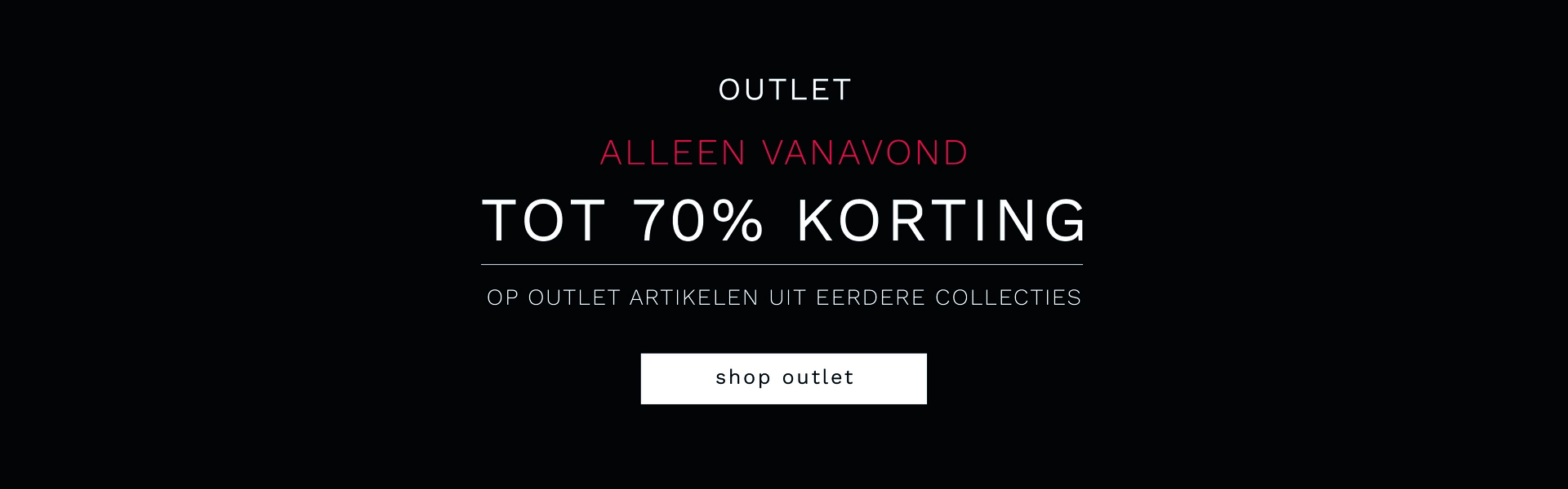 Outlet avond 